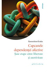 Capcanele dependentei afective