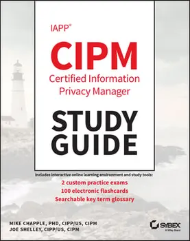 IAPP Certified Information Privacy Manager Study Guide, Paperback - M Chapple