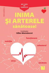 Mic ghid de sănătate: Inima și Arterele Sănătoase!
