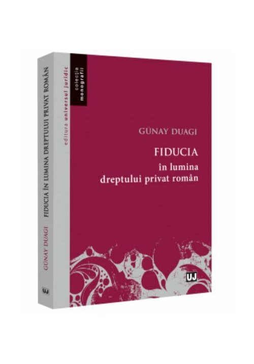 Fiducia in lumina dreptului privat roman