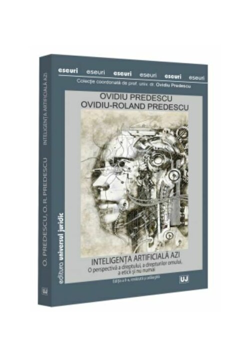 Inteligenta artificiala azi. O perspectiva a dreptului, a drepturilor omului, a eticii si nu numai