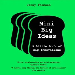 Mini Big Ideas. A Little Book of Big Innovations, Hardback - Jonny Thomson