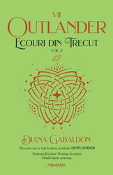 Ecouri din trecut. Vol.2 (Seria Outlander partea Vll-a)