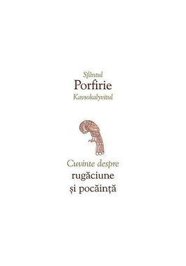 Cuvinte despre rugaciune si pocainta