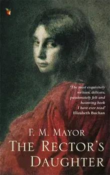 Rector's Daughter, Paperback - F. M. Mayor