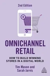 Omnichannel Retail. How to Build Winning Stores in a Digital World, 2 Revised edition, Paperback - ***