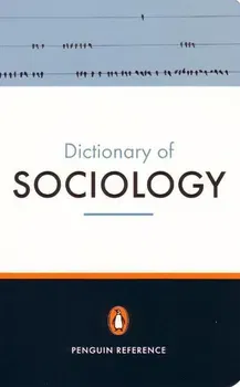 Dictionary of Sociology - Bryan Turner, Nicholas Abercrombie, Stephen Hill