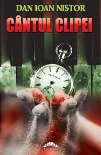 Cantul clipei | Dan Ioan Nistor