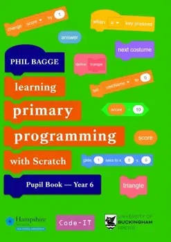 Teaching Primary Programming with Scratch Pupil Book Year 6, Paperback - Phil Bagge