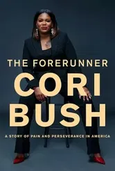 The Forerunner. A Story of Pain and Perseverance in America, Hardback - Cori Bush