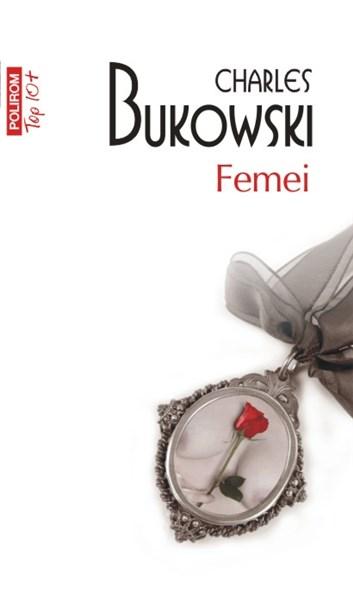 Femei | Charles Bukowski