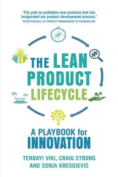 The Lean Product Lifecycle: A Playbook for Making Products People Want, Paperback - Tendayi Viki
