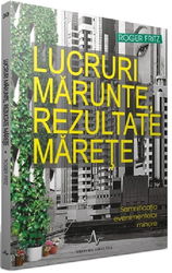 Lucruri marunte, rezultate marete | Roger Fritz