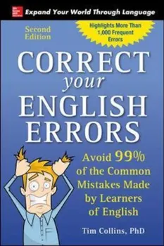 Correct Your English Errors, Second Edition, Paperback (2nd Ed.) - Tim Collins