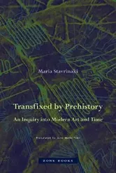 Transfixed by Prehistory - An Inquiry into Modern Art and Time, Hardback - Jane Marie Todd