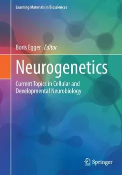 Neurogenetics. Current Topics in Cellular and Developmental Neurobiology, 1st ed. 2023, Paperback - ***