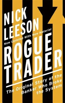 Rogue Trader, Paperback - Nick Leeson