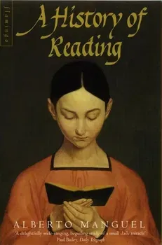 History of Reading, Paperback - Alberto Manguel