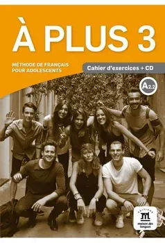 A plus 3. Cahier d'exercices A2.2 + CD - ***