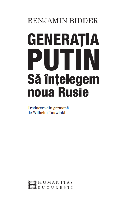 Generatia Putin | Benjamin Bidder