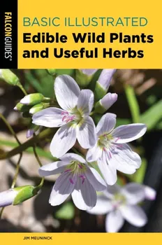 Basic Illustrated Edible Wild Plants and Useful Herbs. Third Edition, Paperback - Jim Meuninck