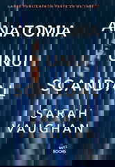 Anatomia unui scandal | Sarah Vaughan
