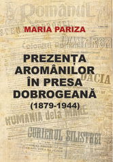 Prezenta aromanilor in presa dobrogeana | Maria Pariza