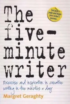 Five-Minute Writer 2nd Edition, Paperback - Margret Geraghty