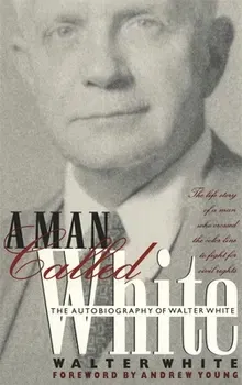 Man Called White: The Autobiography of Walter White, Paperback - Walter White