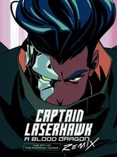 The Art Of Captain Laserhawk: A Blood Dragon Remix, Hardback - Bobbypills
