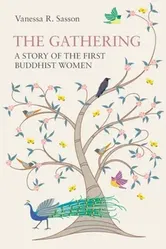 The Gathering. A Story of the First Buddhist Women, Paperback - Vanessa R Sasson