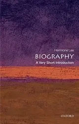Biography: A Very Short Introduction, Paperback - Hermione Lee