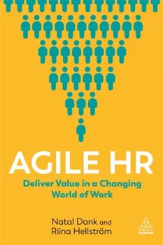 Agile HR. Deliver Value in a Changing World of Work, Paperback - Riina Hellstroem