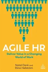 Agile HR. Deliver Value in a Changing World of Work, Paperback - Riina Hellstroem