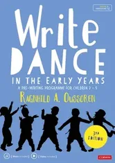 Write Dance in the Early Years. A Pre-Writing Programme for Children 3 to 5, Paperback - Ragnhild Oussoren