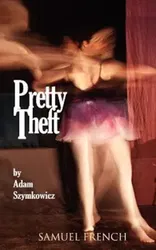 Pretty Theft, Paperback - Adam Szymkowicz
