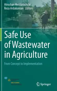 Safe Use of Wastewater in Agriculture. From Concept to Implementation, 1st ed. 2018, Hardback - ***