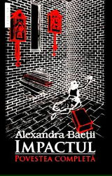 Impactul | Alexandra Baetii