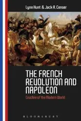 French Revolution and Napoleon, Paperback - Lynn Hunt