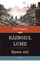 Razboiul lumii. Epoca unirii