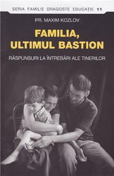 Familia, ultimul bastion | Maxim Kozlov