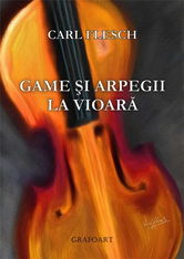 Game si arpegii la vioara T2 | Carl Flesh