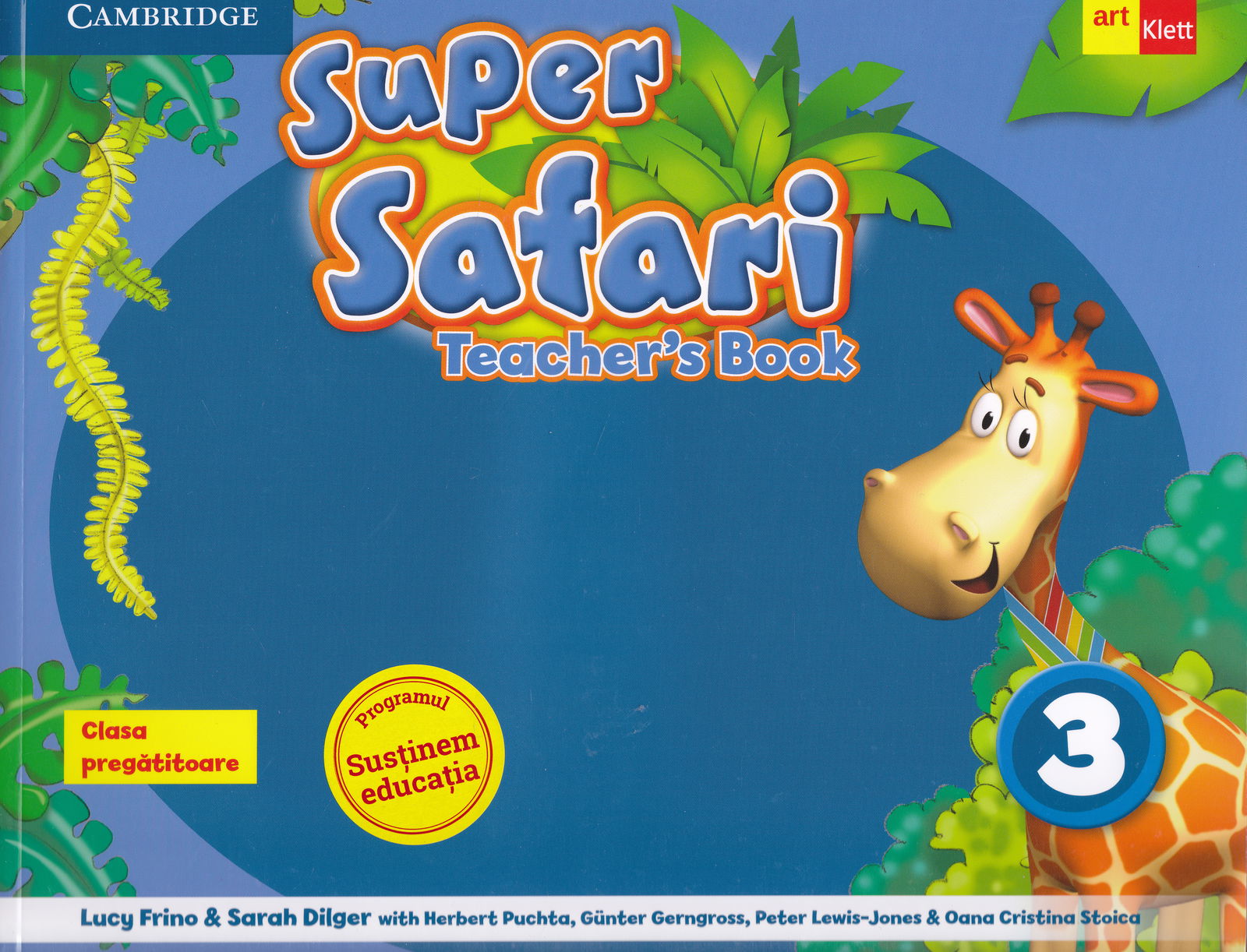 Super Safari. Teacher 's book. Clasa pregatitoare (Level 3) | Gunter Gerngross, Herbert Puchta, Lucy Frino, Sarah Dilger