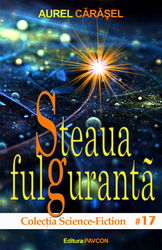 Steaua fulguranta | Aurel Carasel