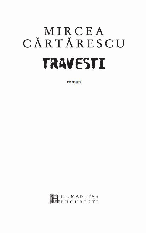 Travesti | Mircea Cartarescu