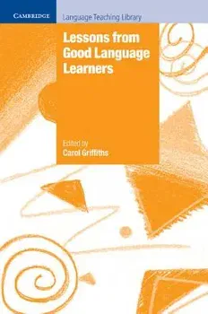 Lessons from Good Language Learners, Paperback - Carol Griffiths