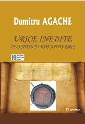 Urice inedite de la Stefan cel Mare si Petru Rares | Dumitru Agache