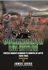 Comandantii lui Hitler | James Lucas
