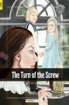 The Turn of the Screw - Foxton Readers Level 3 (900 Headwords CEFR B1) with free online AUDIO, Paperback - ***