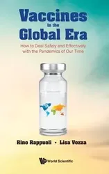 Vaccines In The Global Era: How To Deal Safely And Effectively With The Pandemics Of Our Time, Hardback - ***